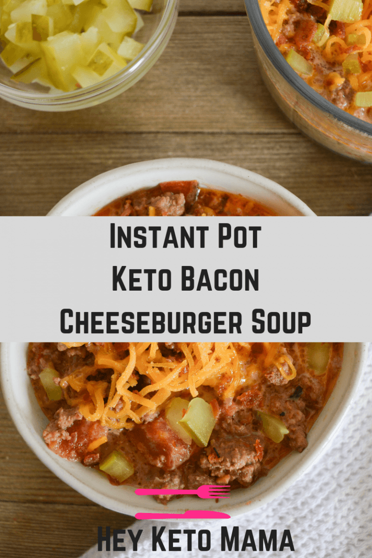 Keto Bacon Cheeseburger Soup Instant Pot Recipe Hey Keto Mama